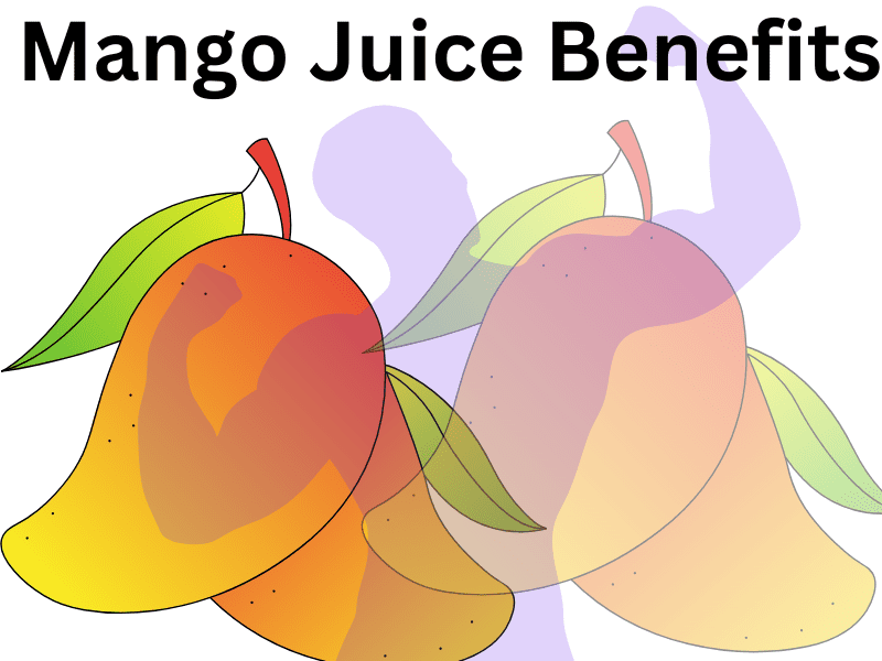 Mango Juice Benefits